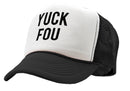 YUCK FOU - fuck you funny prank gag gift - Vintage Retro Style Trucker Cap Hat - Five Panel Retro Style TRUCKER Cap
