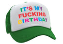 It's My F---ing BIRTHDAY - party gift joke - Vintage Retro Style Trucker Cap Hat - Five Panel Retro Style TRUCKER Cap