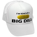 I'M KIND OF A BIG DILL - funny parody - Vintage Retro Style Trucker Cap Hat - Five Panel Retro Style TRUCKER Cap