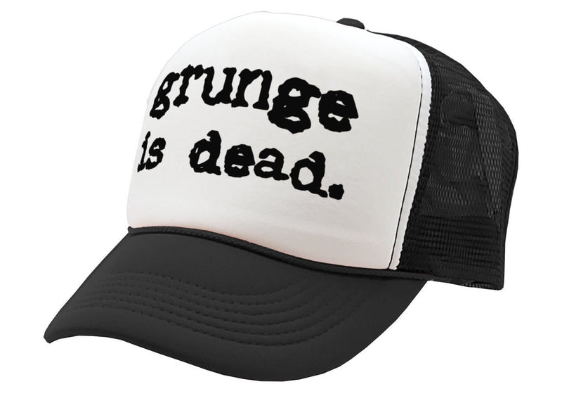 GRUNGE IS DEAD - 90's music seattle scene - Vintage Retro Style Trucker Cap Hat