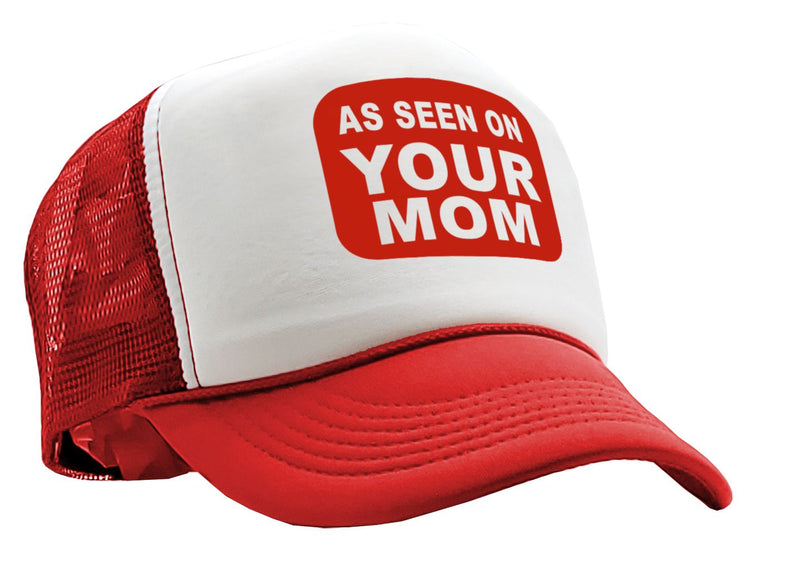 AS SEEN ON YOUR MOM - Vintage Retro Style Trucker Cap Hat - Five Panel Retro Style TRUCKER Cap