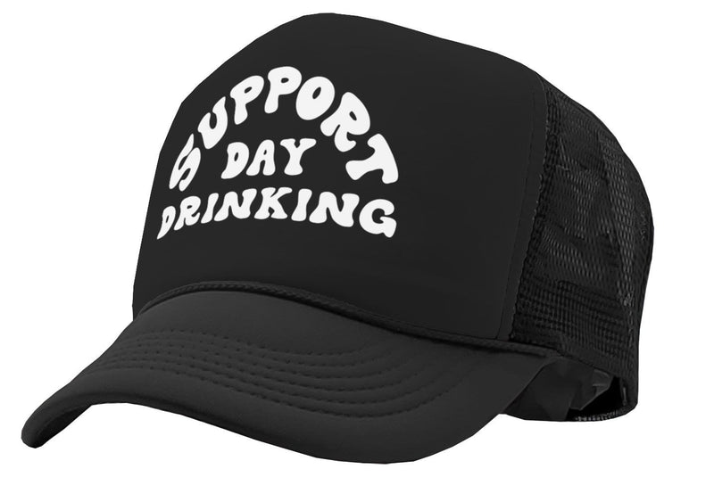 I Support Drinking During the Day - Vintage Retro Style Trucker Cap Hat - Five Panel Retro Style TRUCKER Cap