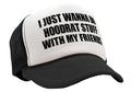 I WANT TO DO HOODRAT STUFF with FRIENDS - Vintage Retro Style Trucker Cap Hat - Five Panel Retro Style TRUCKER Cap