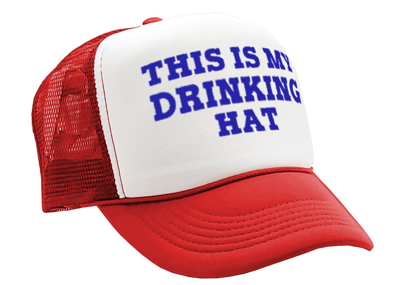 This is my DRINKING HAT - drunk party college - Vintage Retro Style Trucker Cap Hat - Five Panel Retro Style TRUCKER Cap