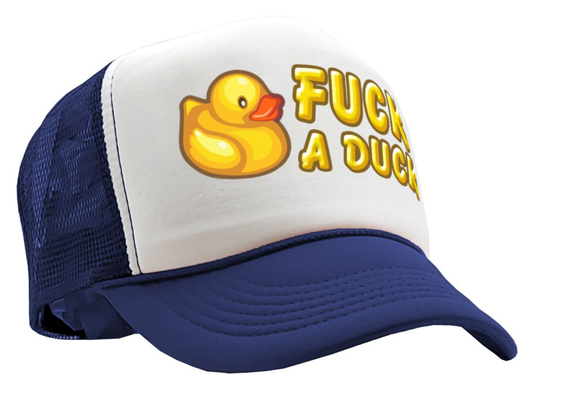 F___ A DUCK - funny dare gift gag rubber ducky - Vintage Retro Style Trucker Cap Hat - Five Panel Retro Style TRUCKER Cap