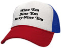 WINE EM DINE EM SIXTY-NINE EM 69 funny - Mesh Trucker Hat Cap - Five Panel Retro Style TRUCKER Cap