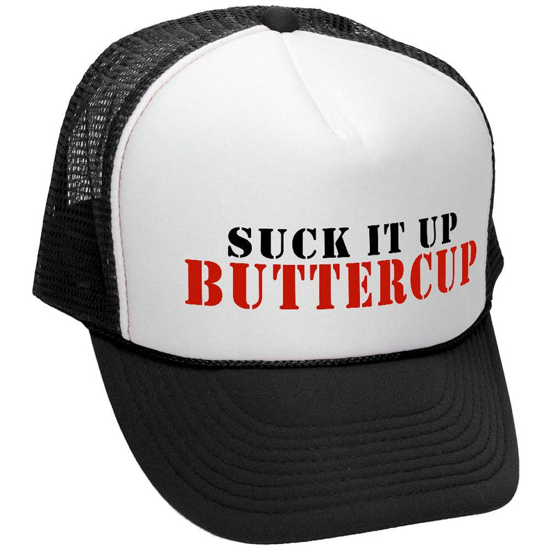 SUCK IT UP BUTTERCUP - Retro Style Trucker Hat - Five Panel Retro Style TRUCKER Cap