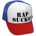 Rap Sucks Trucker Hat - Mesh Cap - Five Panel Retro Style TRUCKER Cap