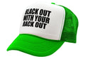 BLACK OUT with your RACK OUT funny sexy - Vintage Retro Style Trucker Cap Hat - Five Panel Retro Style TRUCKER Cap