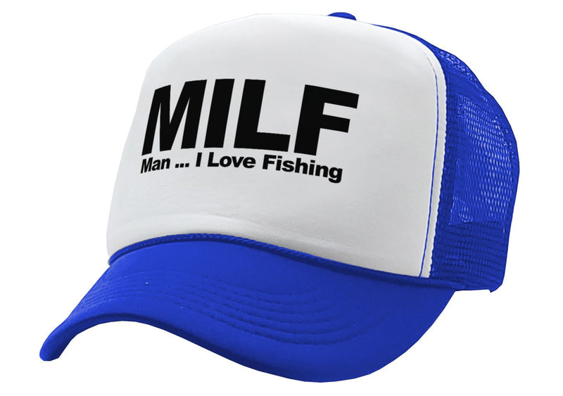 Milf - Man I Love Fishing - Five Panel Retro Style Trucker Cap Royal
