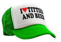 I HEART TITTIES and BEER - love funny gag - Retro Style Trucker Hat Baseball Cap - Five Panel Retro Style TRUCKER Cap