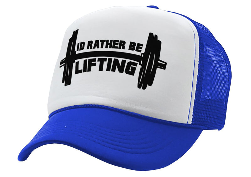 I'D RATHER BE LIFTING - workout weight lift gains - Retro Style Trucker Cap Hat - Five Panel Retro Style TRUCKER Cap