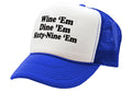 Wine em DINE em SIXTY NINE em - Five Panel Retro Style TRUCKER Cap