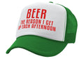 BEER - The Reason I Get up each AFTERNOON - Vintage Retro Style Trucker Cap Hat - Five Panel Retro Style TRUCKER Cap