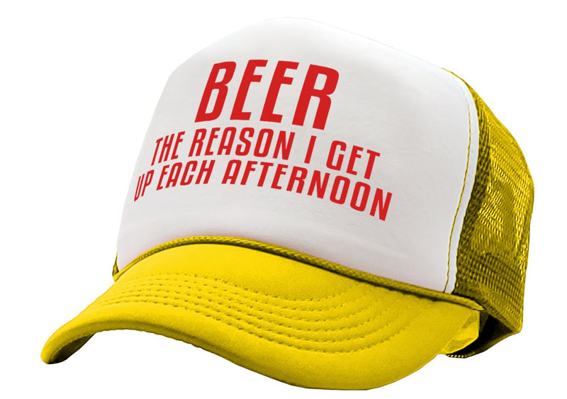 BEER - The Reason I Get up each AFTERNOON - Vintage Retro Style Trucker Cap Hat - Five Panel Retro Style TRUCKER Cap