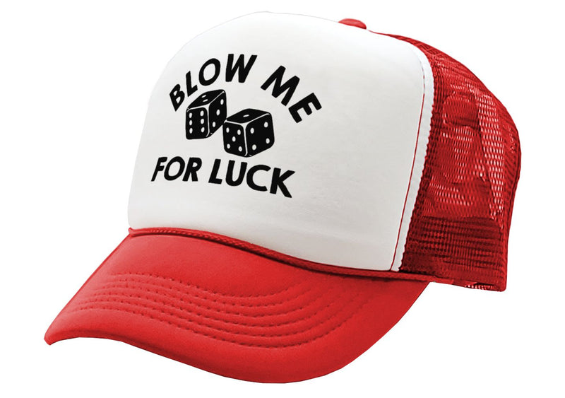 BLOW ME for LUCK - casino craps dice - Vintage Retro Style Trucker Cap Hat - Five Panel Retro Style TRUCKER Cap