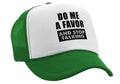 Do Me a Favor - STOP TALKING - Vintage Retro Style Trucker Cap Hat - Five Panel Retro Style TRUCKER Cap