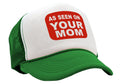 AS SEEN ON YOUR MOM - Vintage Retro Style Trucker Cap Hat - Five Panel Retro Style TRUCKER Cap