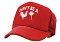 Don't Be a Cock Sucker - Vintage Retro Style Trucker Cap Hat - Five Panel Retro Style TRUCKER Cap