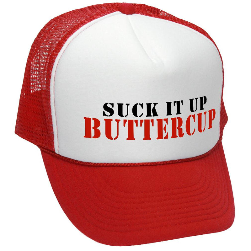 SUCK IT UP BUTTERCUP - Retro Style Trucker Hat - Five Panel Retro Style TRUCKER Cap