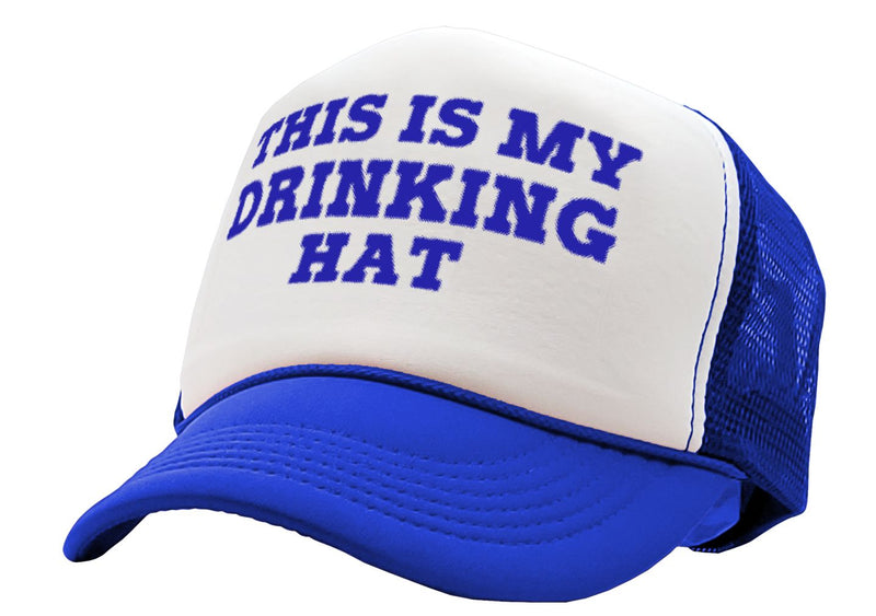 This is my DRINKING HAT - drunk party college - Vintage Retro Style Trucker Cap Hat - Five Panel Retro Style TRUCKER Cap
