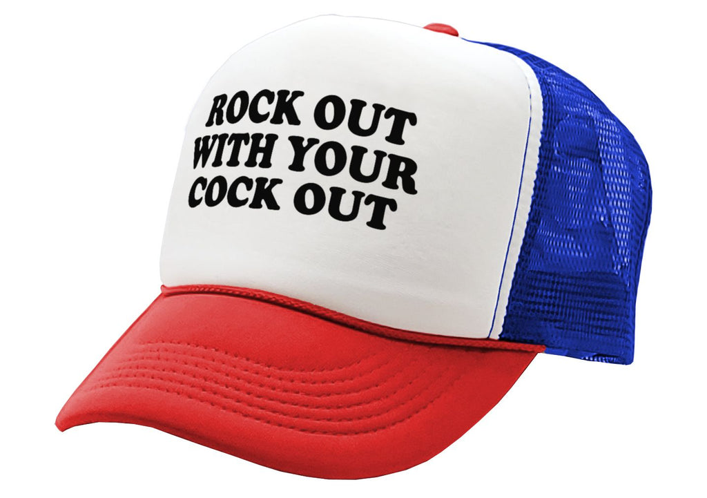 Rock Out With Your Cock Out