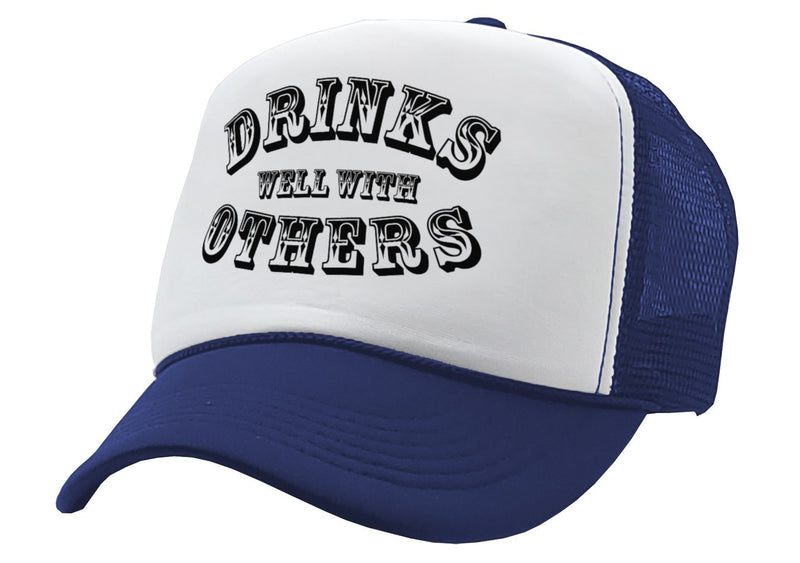 DRINKS WELL WITH OTHERS - alcohol party - Vintage Retro Style Trucker Cap Hat - Five Panel Retro Style TRUCKER Cap