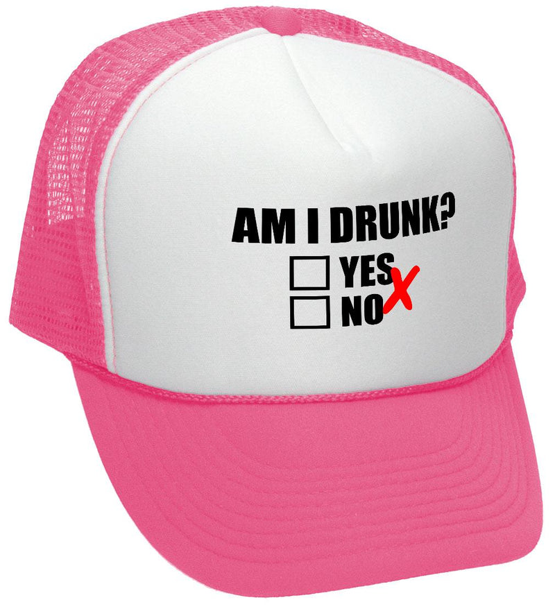 AM I DRUNK - YES OR NO - Unisex Adult Trucker Cap Hat - Five Panel Retro Style TRUCKER Cap