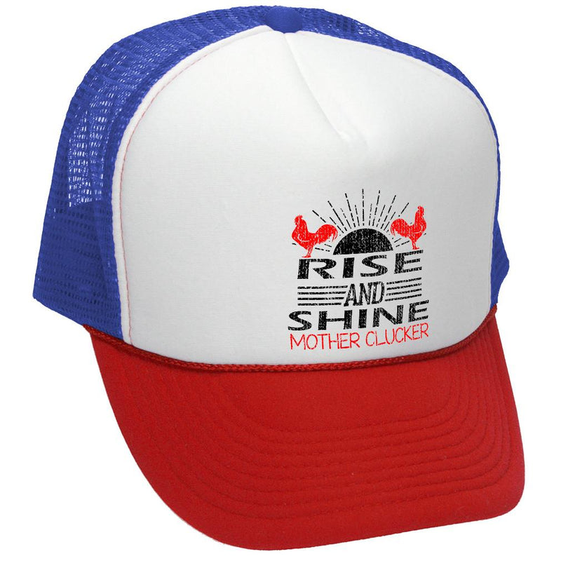 RISE AND SHINE Mother Clucker - farm rooster life - Vintage Retro Style Trucker Cap Hat - Five Panel Retro Style TRUCKER Cap