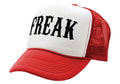 FREAK - sexy party college frat - Vintage Retro Style Trucker Cap Hat - Five Panel Retro Style TRUCKER Cap