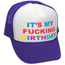 It's My F---ing BIRTHDAY - party gift joke - Vintage Retro Style Trucker Cap Hat - Five Panel Retro Style TRUCKER Cap