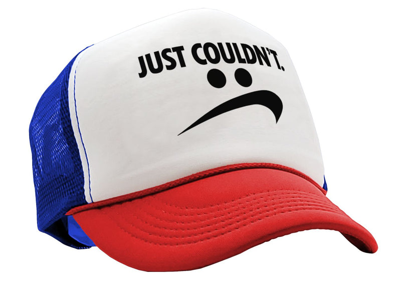JUST COULDN'T - do it parody - Five Panel Retro Style TRUCKER Cap