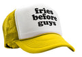 FRIES BEFORE GUYS - funny lady joke - Vintage Retro Style Trucker Cap Hat - Five Panel Retro Style TRUCKER Cap