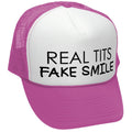 REAL TITS FAKE SMILE - parody joke gag - Vintage Retro Style Trucker Cap Hat - Five Panel Retro Style TRUCKER Cap