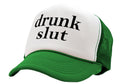 DRUNK SLUT - party frat college beer drink - Vintage Retro Style Trucker Cap Hat - Five Panel Retro Style TRUCKER Cap