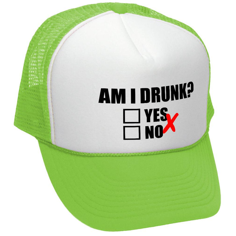 AM I DRUNK - YES OR NO - Unisex Adult Trucker Cap Hat - Five Panel Retro Style TRUCKER Cap