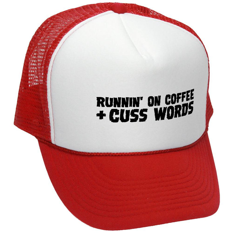 Running On COFFEE and CUSS WORDS - Retro Vintage Mesh Trucker Cap Hat - Five Panel Retro Style TRUCKER Cap