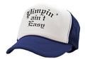 PIMPIN AIN'T EASY - hip hop rap music - Vintage Retro Style Trucker Cap Hat - Five Panel Retro Style TRUCKER Cap