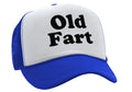 OLD FART - funny over the hill joke gag - Vintage Retro Style Trucker Cap Hat - Five Panel Retro Style TRUCKER Cap