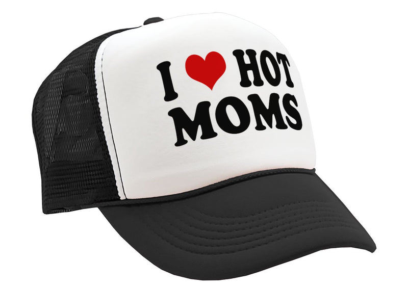 I Heart Hot Moms - Single Sexy Milf Hunter Mom - Vintage Retro Style Trucker Cap Hat - Five Panel Retro Style TRUCKER Cap