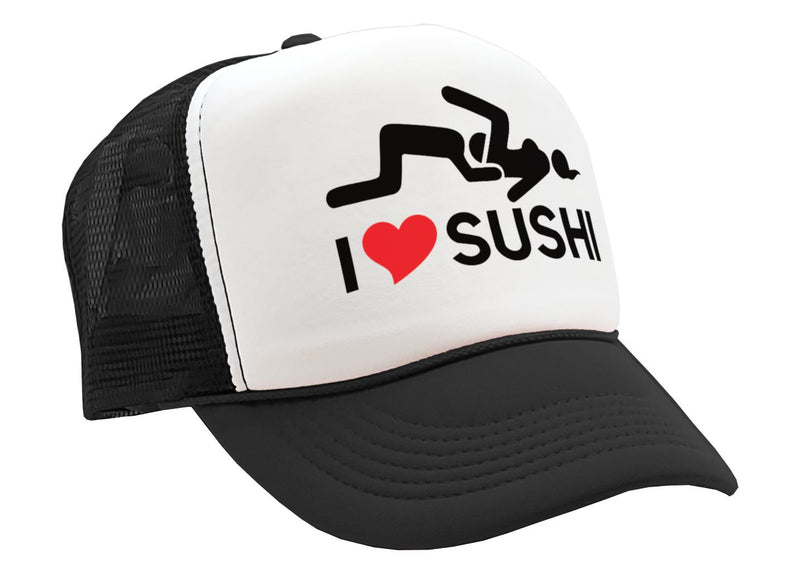 I HEART SUSHI - 69 eat out sexy down town - Vintage Retro Style Trucker Cap Hat - Five Panel Retro Style TRUCKER Cap