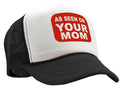 AS SEEN ON YOUR MOM - Vintage Retro Style Trucker Cap Hat - Five Panel Retro Style TRUCKER Cap
