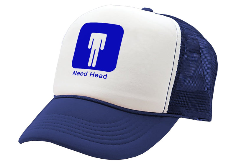 NEED HEAD - international symbol sign - Vintage Retro Style Trucker Cap Hat