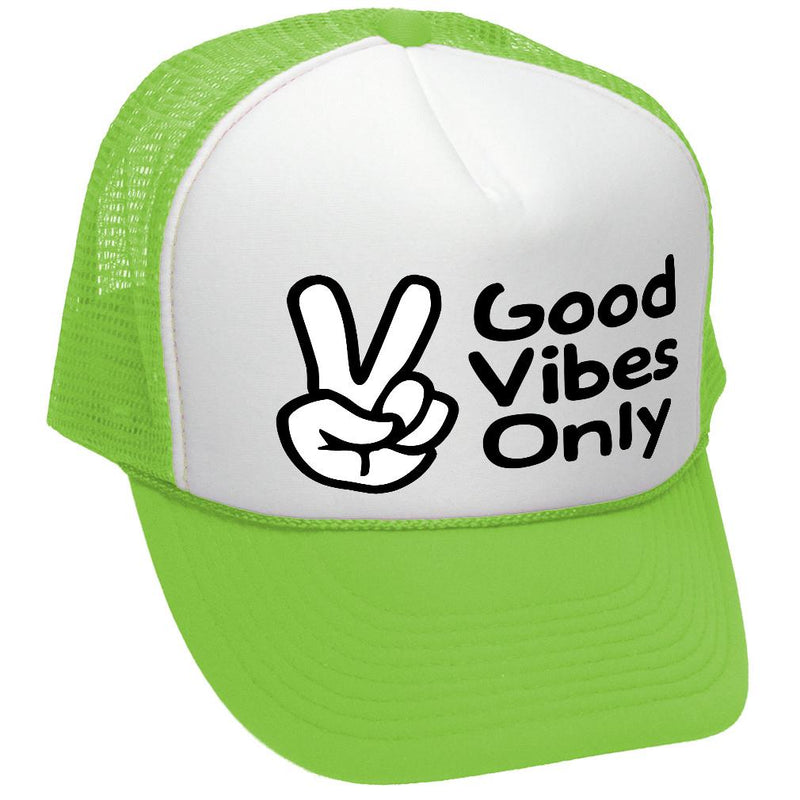 Good Vibes Only - TRUCKER HAT - Mesh Cap - Five Panel Retro Style TRUCKER Cap