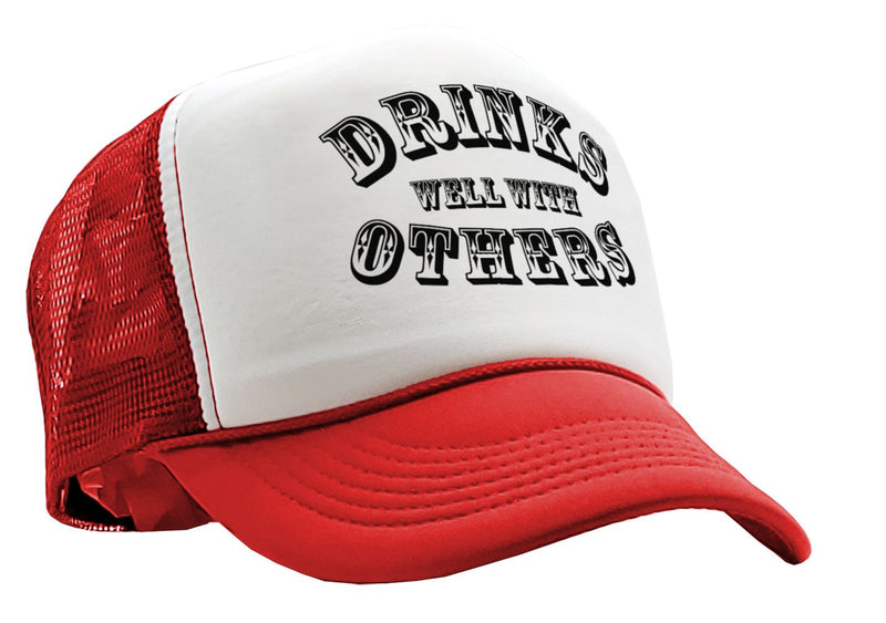DRINKS WELL WITH OTHERS - alcohol party - Vintage Retro Style Trucker Cap Hat - Five Panel Retro Style TRUCKER Cap