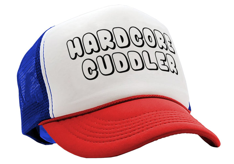HARDCORE CUDDLER - funny sexy cute - Vintage Retro Style Trucker Cap Hat - Five Panel Retro Style TRUCKER Cap