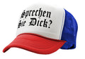 SPRECHEN SIE DICK - step brothers funny - Vintage Retro Style Trucker Cap Hat - Five Panel Retro Style TRUCKER Cap