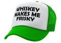 WHISKEY MAKES ME FRISKY - funny alcohol - Vintage Retro Style Trucker Cap Hat - Five Panel Retro Style TRUCKER Cap