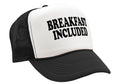 BREAKFAST INCLUDED - Five Panel Retro Style TRUCKER Cap