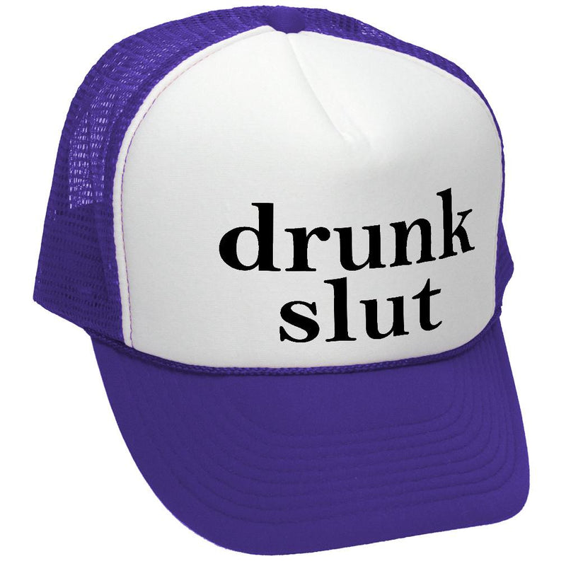 DRUNK SLUT - party frat college beer drink - Vintage Retro Style Trucker Cap Hat - Five Panel Retro Style TRUCKER Cap